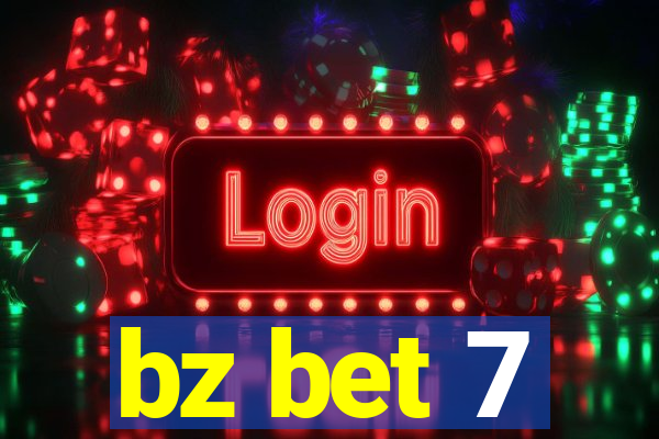 bz bet 7